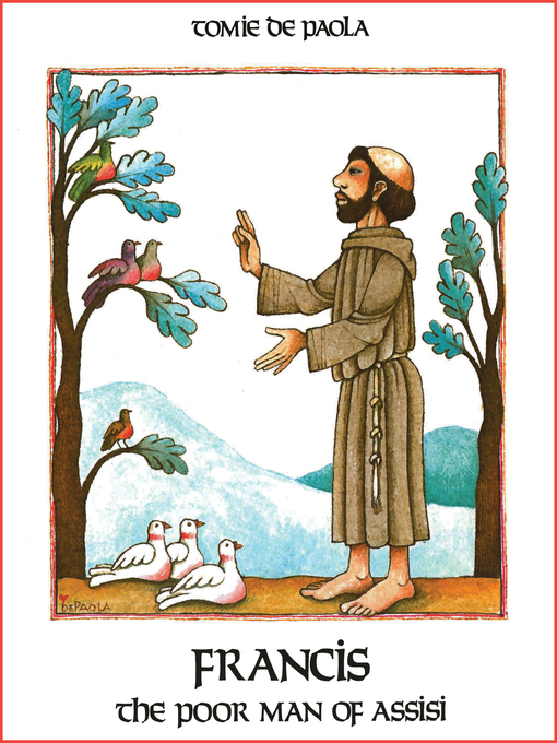 Title details for Francis, the Poor Man of Assisi by Tomie dePaola - Available